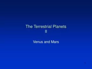 The Terrestrial Planets II