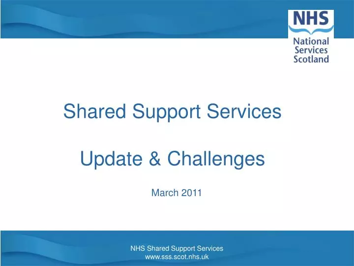 shared support services update challenges
