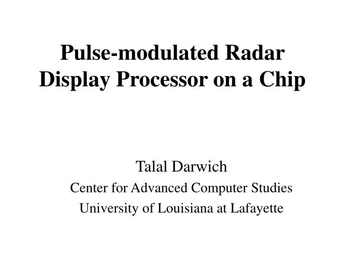 pulse modulated radar display processor on a chip