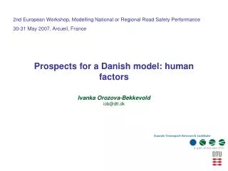 Prospects for a Danish model: human factors