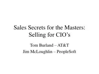 Sales Secrets for the Masters: Selling for CIO’s