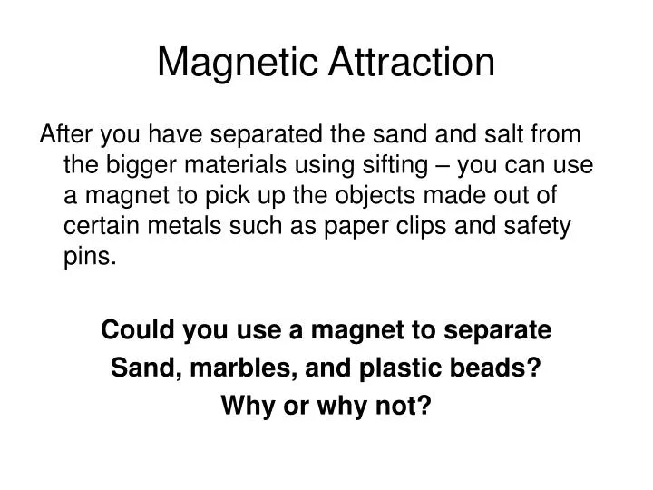 magnetic attraction