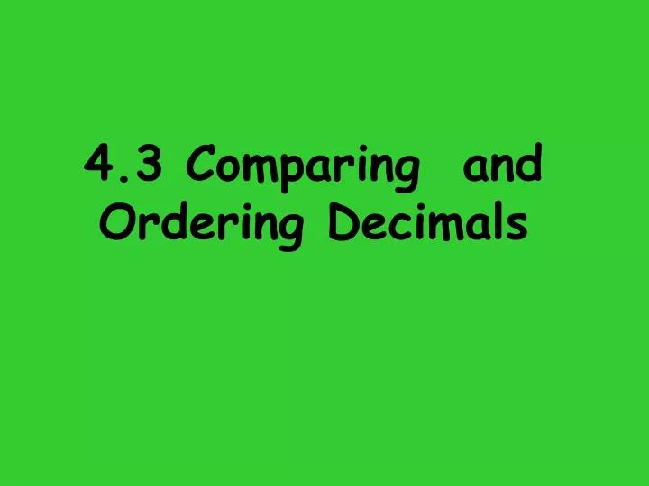 4 3 comparing and ordering decimals
