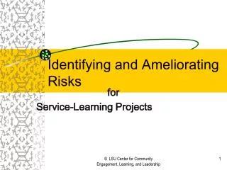 Identifying and Ameliorating Risks