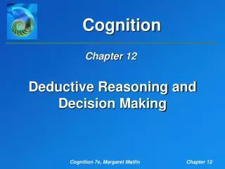 Deductive Reasoning and Decision Making
