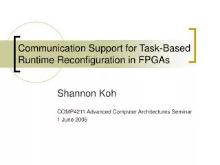 Communication Support for Task-Based Runtime Reconfiguration in FPGAs