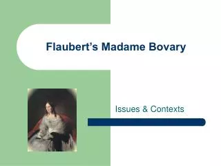 Flaubert’s Madame Bovary