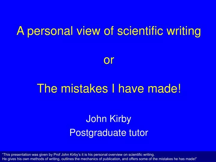 a personal view of scientific writing or the mistakes i have made