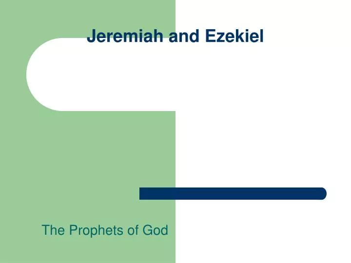 jeremiah and ezekiel