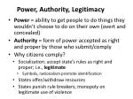 Power, Authority, Legitimacy - slide 1