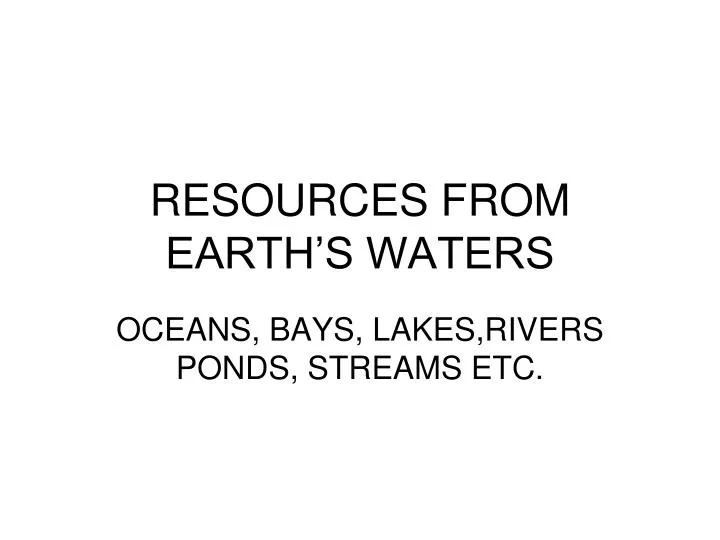 resources from earth s waters