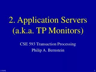 2. Application Servers (a.k.a. TP Monitors)