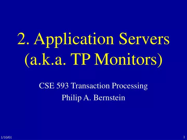 2 application servers a k a tp monitors