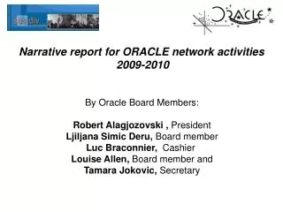 Narrative report for ORACLE network activities 2009-2010