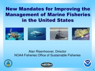 New Mandates for Improving the Management of Marine Fisheries in the United States
