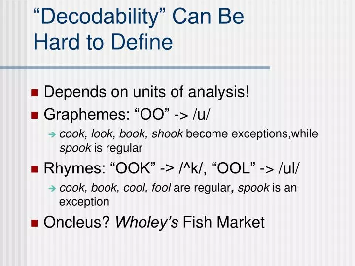 decodability can be hard to define