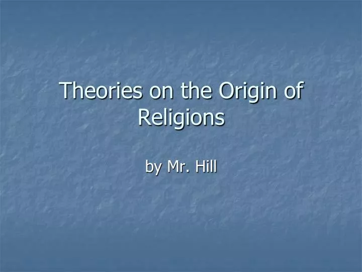theories on the origin of religions