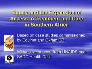 Equity and the Expansion of Access to Treatment and Care in Southern Africa