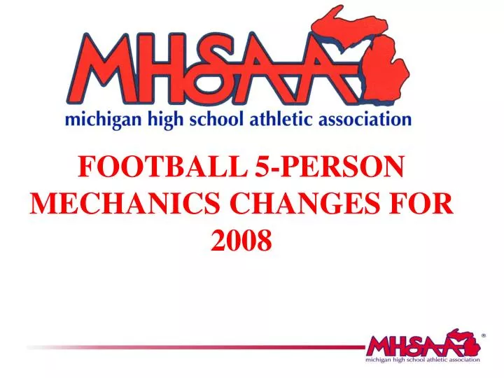 football 5 person mechanics changes for 2008