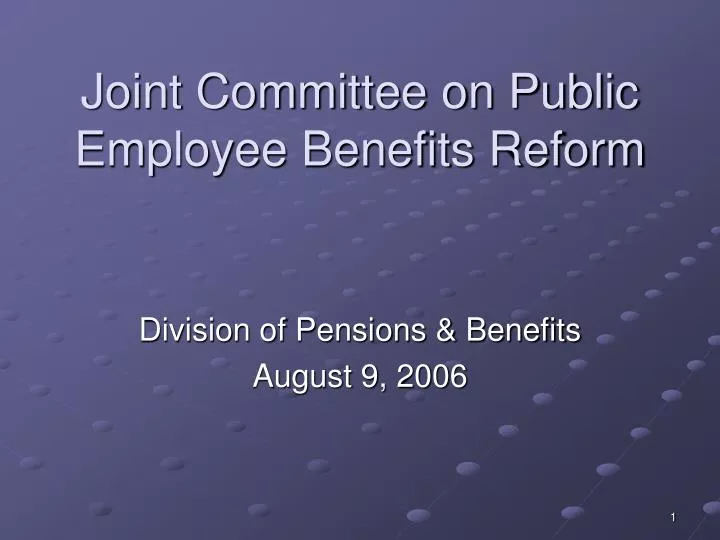 joint committee on public employee benefits reform
