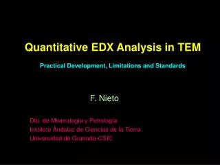 Quantitative EDX Analysis in TEM Practical Development, Limitations and Standards