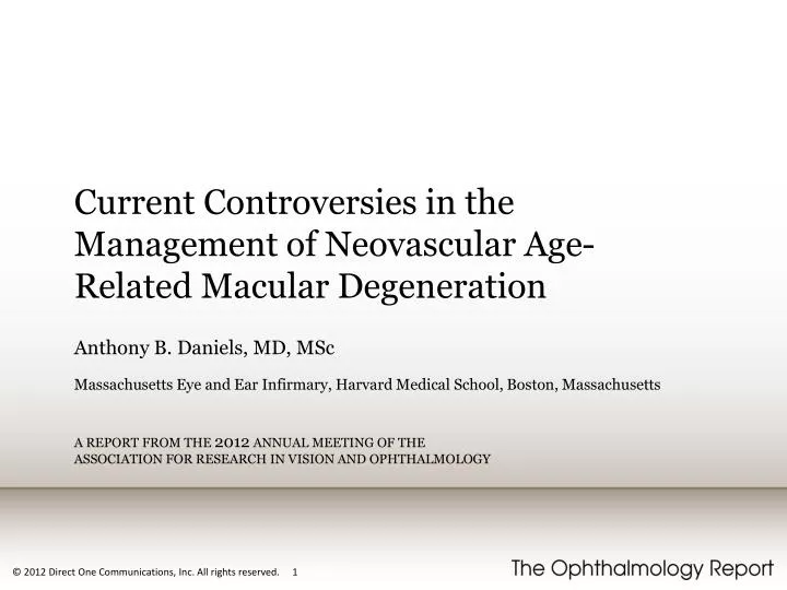 current controversies in the management of neovascular age related macular degeneration