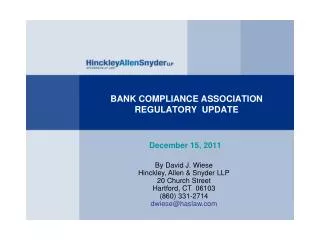 BANK COMPLIANCE ASSOCIATION REGULATORY UPDATE