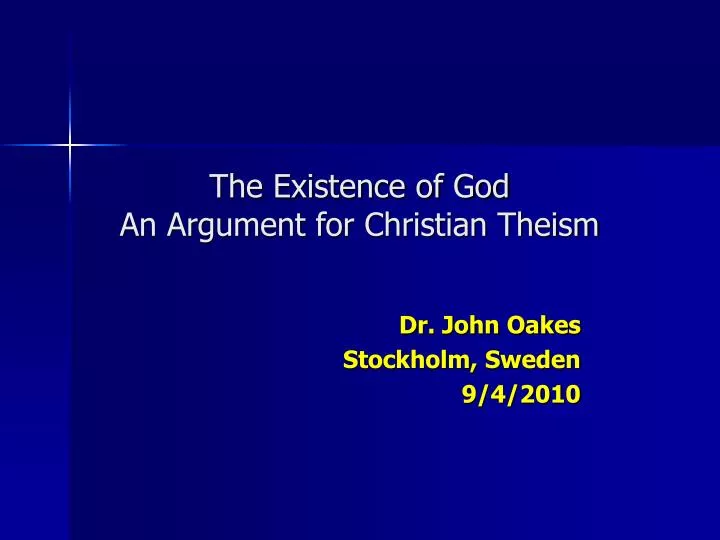 the existence of god an argument for christian theism