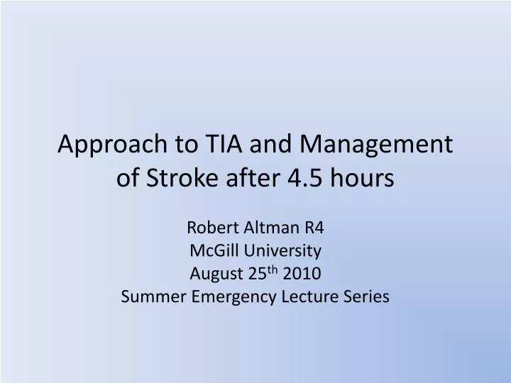 approach to tia and management of stroke after 4 5 hours