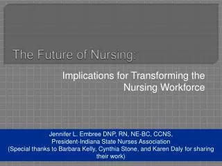 The Future of Nursing: