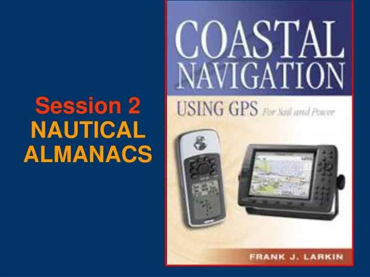 session 2 nautical almanacs
