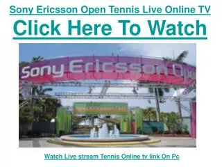 Watch Sony Ericsson Open Tennis 2011 | live Streaming Single
