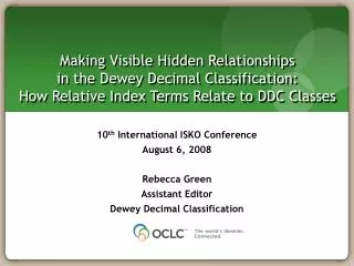 Making Visible Hidden Relationships in the Dewey Decimal Classification: How Relative Index Terms Relate to DDC Classe