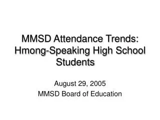 MMSD Attendance Trends: Hmong-Speaking High School Students