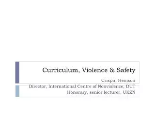 Curriculum, Violence &amp; Safety