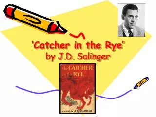 ‘Catcher in the Rye’ by J.D. Salinger