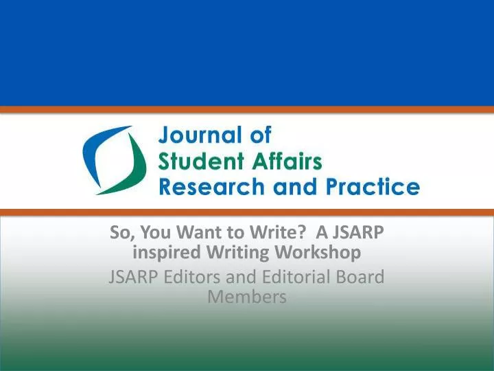 so you want to write a jsarp inspired writing workshop jsarp editors and editorial board m embers