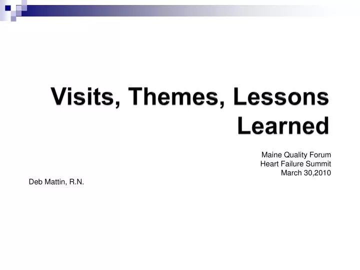 visits themes lessons learned