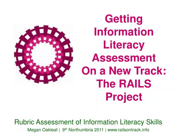 getting information literacy assessment on a new track the rails project