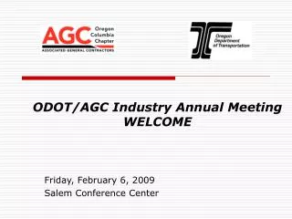ODOT/AGC Industry Annual Meeting WELCOME