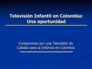 Televisión Infantil en Colombia: Una oportunidad