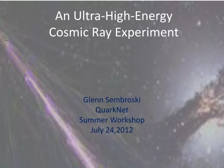 an ultra high energy cosmic ray experiment