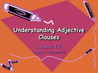 Understanding Adjective Clauses