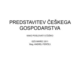 PREDSTAVITEV ČEŠKEGA GOSPODARSTVA