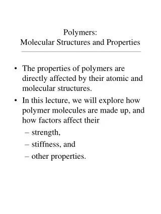 Polymers: Molecular Structures and Properties