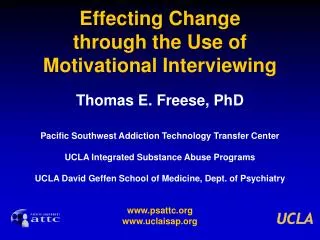 Effecting Change through the Use of Motivational Interviewing