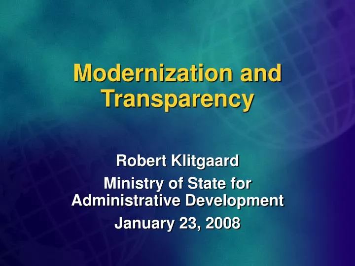 modernization and transparency