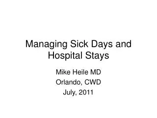 Managing Sick Days and Hospital Stays