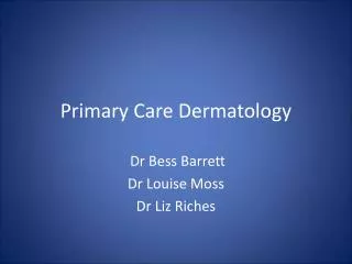 Primary Care Dermatology