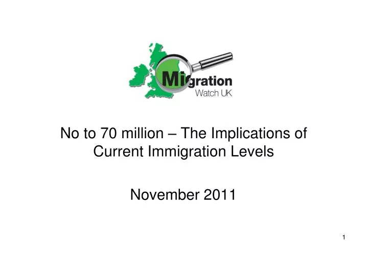 no to 70 million the implications of current immigration levels november 2011